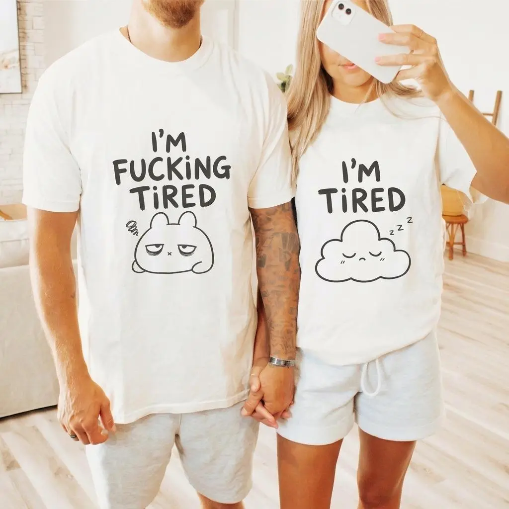 Im Fucking Tired Im Tired Matching Couple Shirts, Funny Humorous Graphic Tee Outfits for Couples, Soft Cotton Unisex Matching T-Shirts Set, Casual Daily Wear Tee