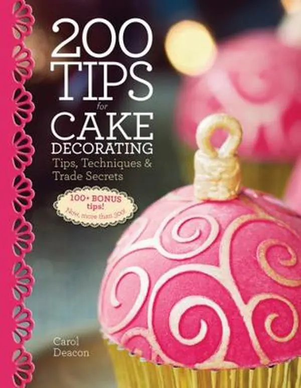 Used Hardcover Book - 200 Cake Decorating Tips: Techniques & Trade Secrets for Baking, Celebrations & Decorative Models by Carol Deacon (English)