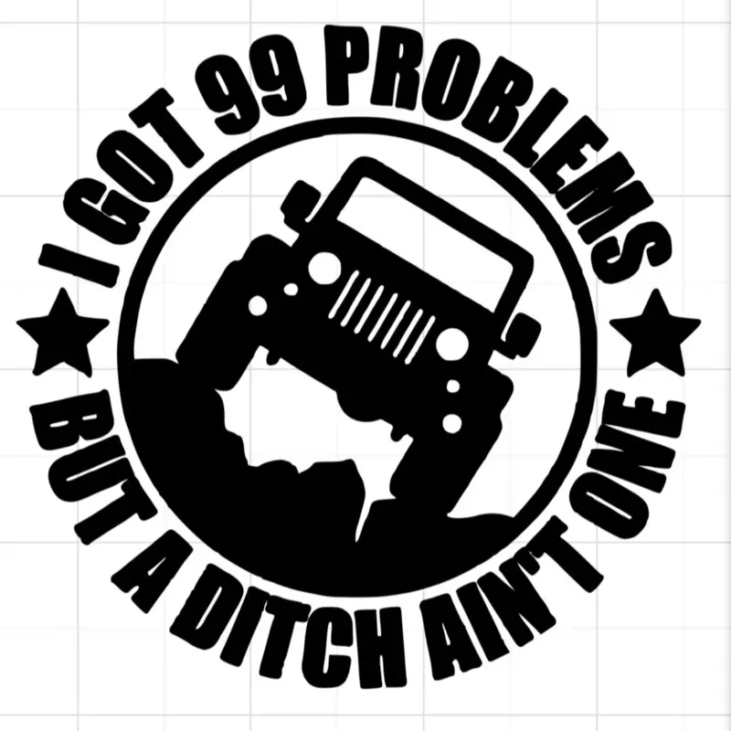 I Got 99 Problems Jeep Decal Off Road