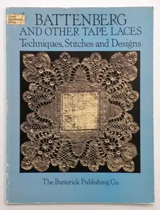 USED-Battenberg and Other Tape Laces: Techniques, Stitches and Designs by Butterick Company (Paperback)