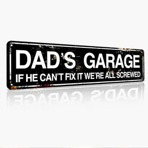 Dad's Garage If He Can't Fix It We're All Screwed, Funny Quote, Mechanic Style Vintage 16"x4" Flat Printed Weatherproof Rust-Proof Aluminum Metal Sign Distressed Black Visual Effect Design Garage Wall Art, Humorous Gift For Dad & Father's Day