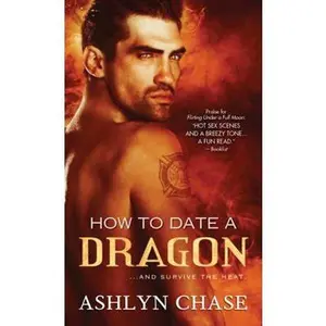 USED-How to Date a Dragon by Chase, Ashlyn (Mass Market Paperback)
