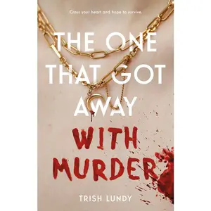USED-The One That Got Away with Murder by Lundy, Trish (Hardcover)