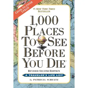 1,000 Places to See Before You Die by Patricia Schultz [Paperback Book]