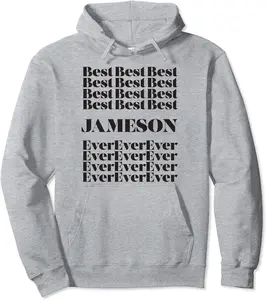 Funny Worlds Best Jameson Shirt Men Kid Jameson Name TShirt Pullover Hoodie - Nicolekhach Shop 50B0BQTYFC9T