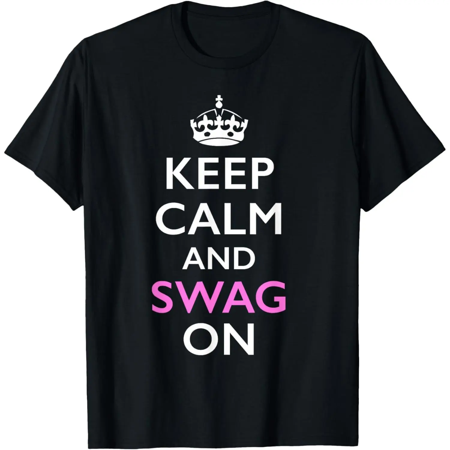 Women's 100% Cotton Short-Sleeve Round Neck Casual Everyday 2026 Keep Calm Swag T-Shirt