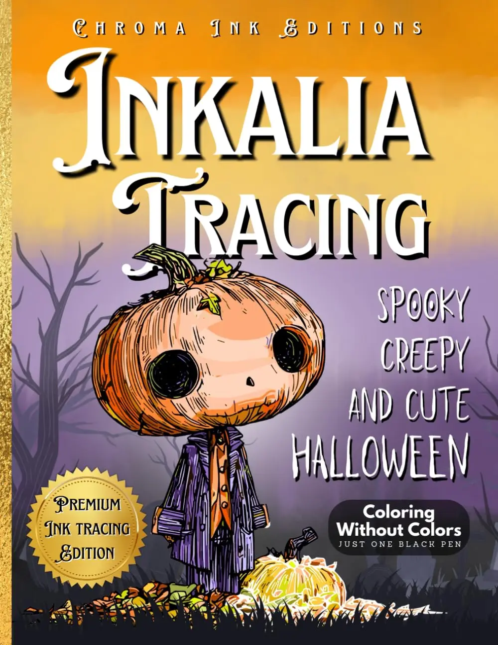 Inkalia Tracing Halloween Activity Book for Adults - Spooky, Creepy, Cute, Relaxing Hygge Book with Black Pen-Only Illustrations