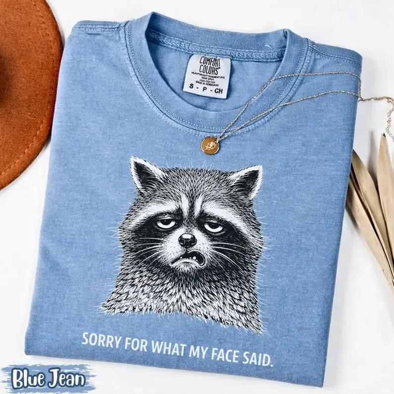Comfort Colors Grumpy Raccoon Shirt – “Sorry for What My Face Said” Funny Trash Panda Tee, Raccoon Lover Graphic T-Shirt Gift