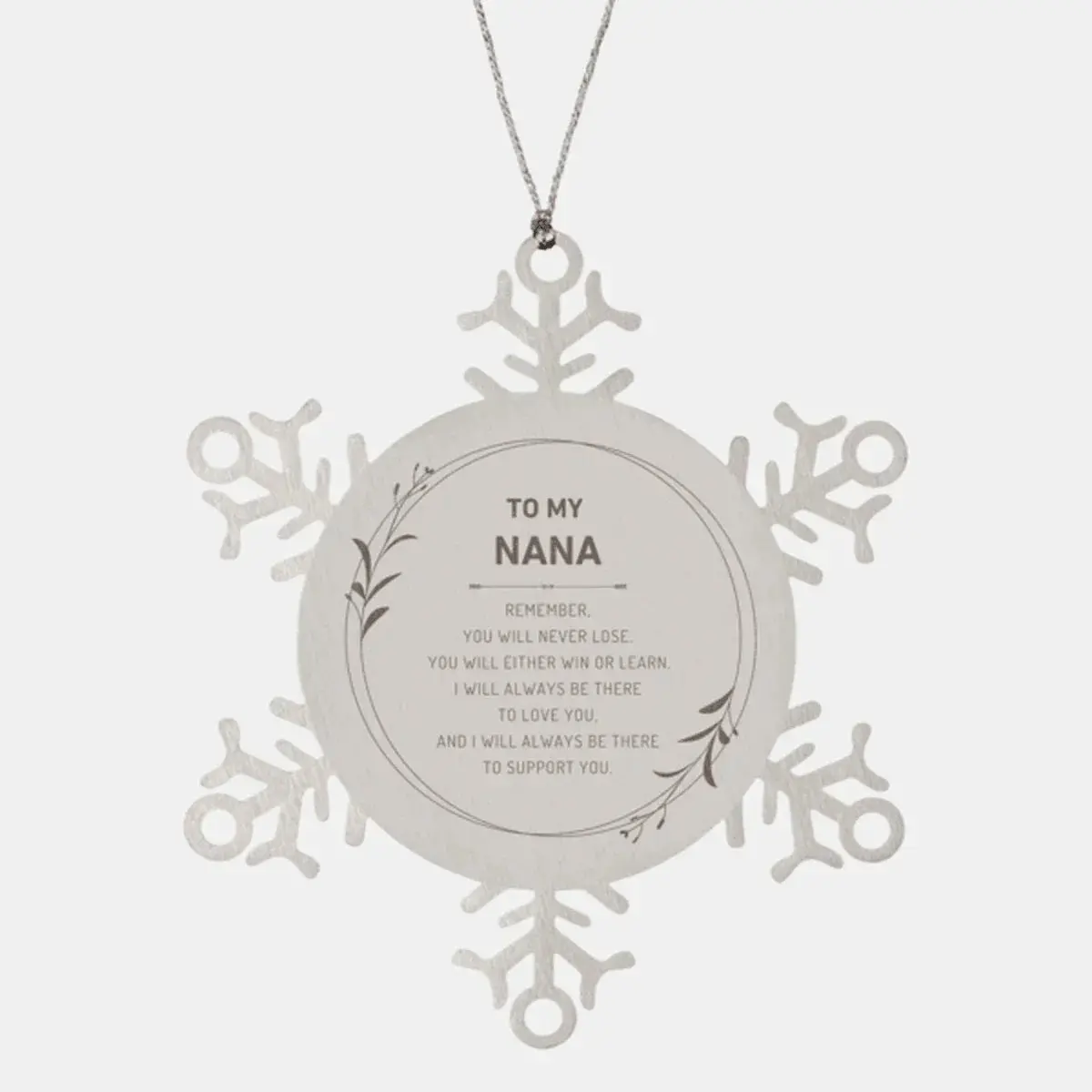 Nana Ornament Gifts, To My Nana Remember, you will never lose. You will either WIN or LEARN, Keepsake Snowflake Ornament For Nana, Birthday Christmas Gifts Ideas For Nana X-mas Gifts