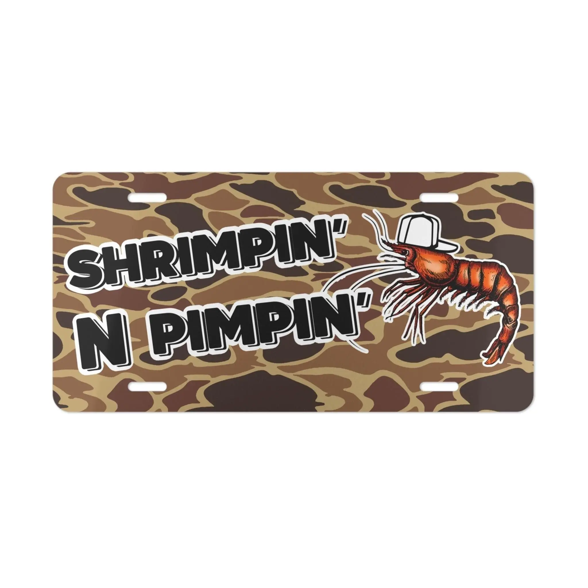 Shrimpin' N Pimpin' License Plate, 12 x 6 Aluminum Vanity Tag, Duck Camo, Funny Fishing Truck Decor, Shrimp Lover Gift, Best Gift, Car Tag, Wall Decor