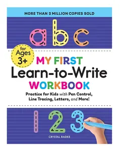 My First Learn-to-Write Workbook: Practice for Kids with Pen Control, Line Tracing, Letters, and More! Learning Activities Kindergarten