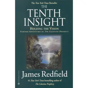 The Tenth Insight by James Redfield [Paperback Book]