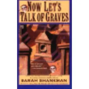 USED-Now Let's Talk of Graves by Sarah Shankman (Paperback)