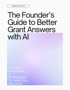 The Founder's Guide to Better Grant Answers with AI - Workbook Edition (Printed, Shipped)