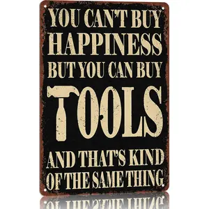 You Can't Buy Happiness But You Can Buy Tools Aluminum Sign 8"x12" Grandpa's Workshop Decor