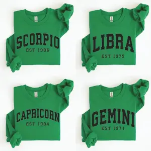 (Leave A Note or DM to Shop) Custom Year, Custom Zodiac Sweatshirt – Irish Green Color, Est Your Year Astrology Pullover, Cute Horoscope Energy Gift, Unisex Crewneck Sweatshirt, Birthday Zodiac Sign Outfit 2025