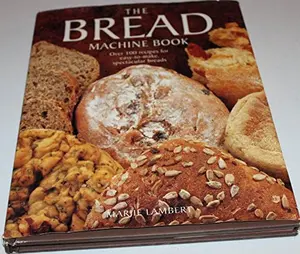 USED-The Bread Machine Book by Marjie Lambert (Hardcover)
