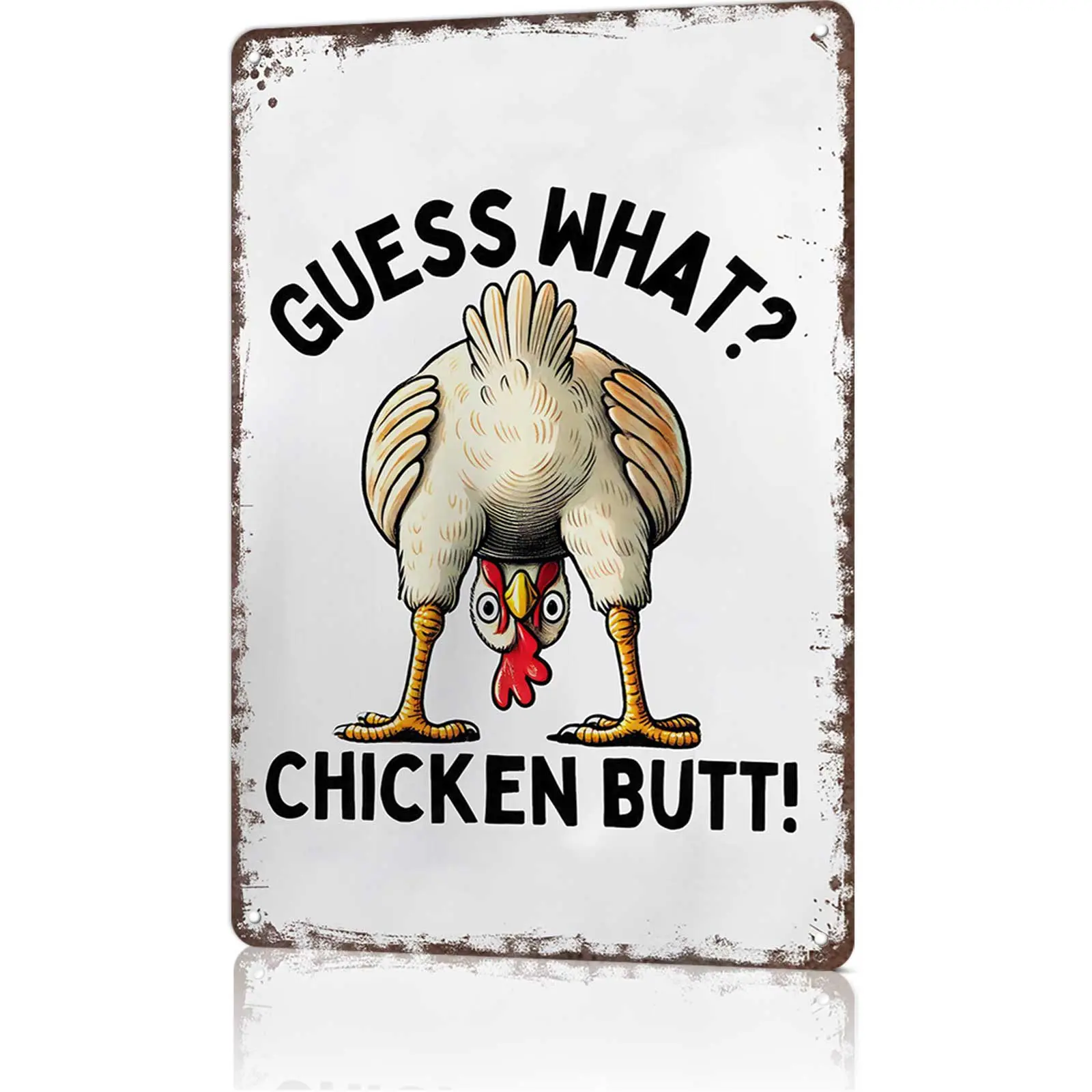 Guess What? Chicken Butt! Funny Chicken 8x12 Inch Aluminum Metal Sign - Humorous Wall Decor for Kitchen, Farmhouse, Chicken Coop, Dorm Room - Retro Tin Sign Gift for Chicken Lovers & Humor Fans Desk Signage Decoration Decorative Plaque