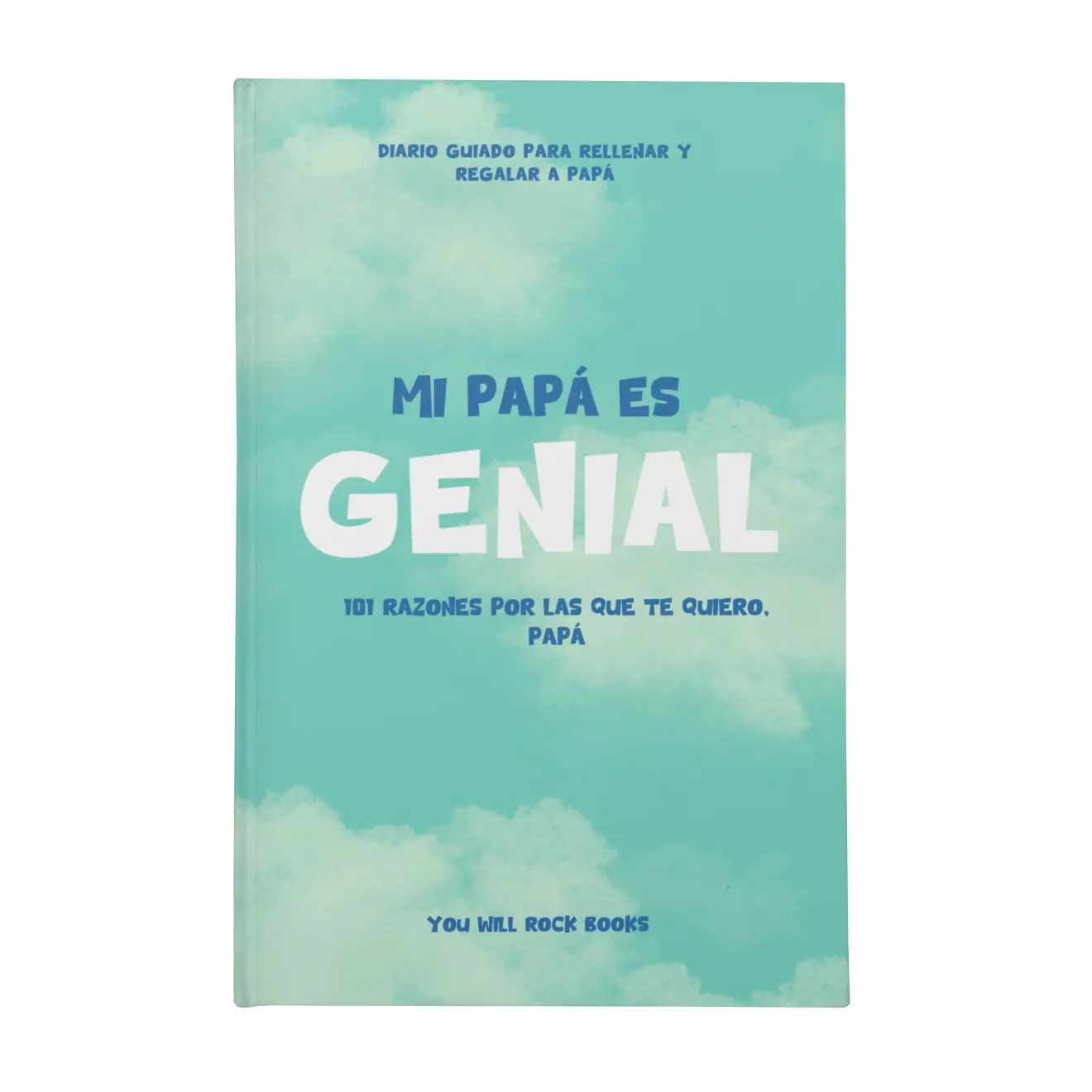 ¡Mi Papá es Genial!: 101 Razones Por Las Que Te Quiero, Papá – Diario Guiado para Rellenar y Regalar a Papá (Gift Book for Dad) (Spanish Edition)