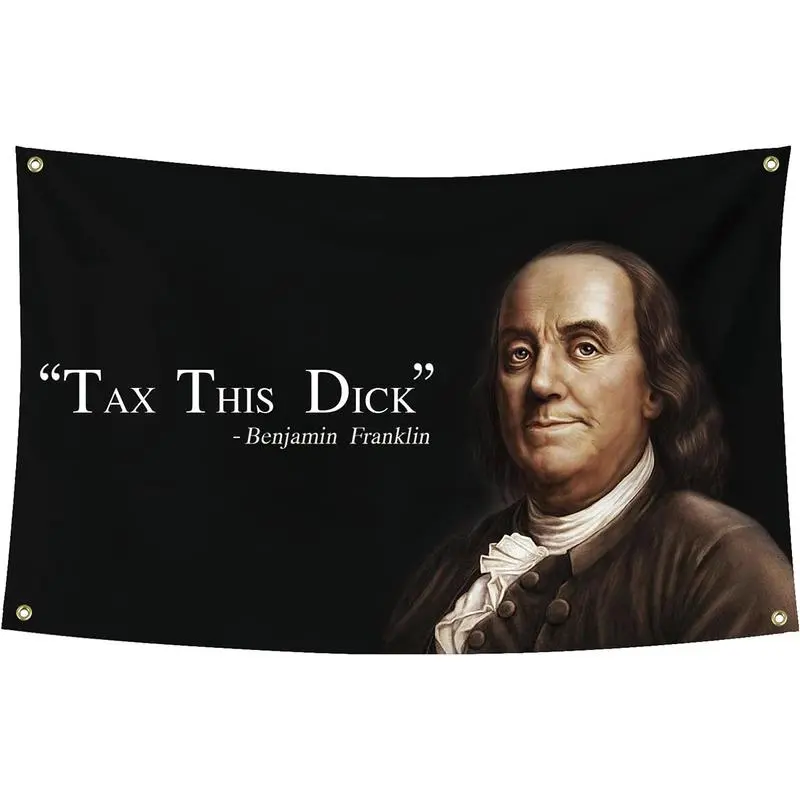 3x5Ft Polyester Funny "Tax This Dick" Quote Tapestry with 4 Brass Grommets, Cool Wall Decor for College Life Dorm Room Bedroom House Decor Indoor Hanging Banner Sign, Room Accessories, Cool Room Decor