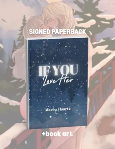 SIGNED PAPERBACK If You Love Her by Marisa Haartz