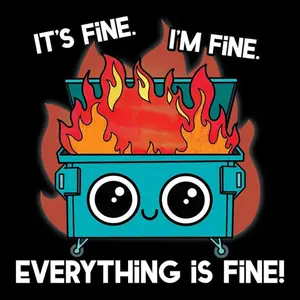 Dumpster Fire Everything is Fine Funny Cute Inspirational Magnet for Office Desk Decor 3 Inch Square Magnet Home Office Decor for Women & Men
