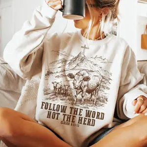 Follow the word not the herd sweatshirt, Isaiah 8:11-13, Sublimation Design, Christian Country , Western Cowboy