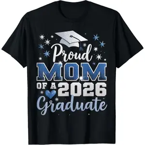 Proud Mom of a 2026 Graduate T-Shirt