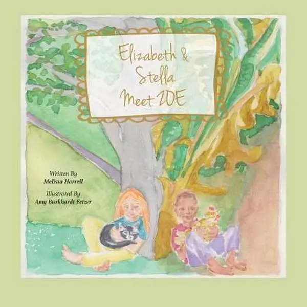Used Elizabeth and Stella Meet ZOE Paperback by Melissa Harrell - School & Educational Office Stationery with Empowerment Themes, Generosity Messages, Watercolor Illustrations