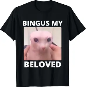 Bald Bingus My Beloved Hairless Sphinx Cat Bingus Cat Meme T-Shirt Pure Cotton Graphic Tees: Unisex Gifts for Men Menswear Top