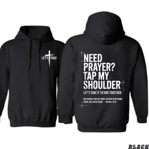 Easter Idea Need Prayer Hoodie - Tap My Shoulder Let’s Pray Christian Faith Sweatshirt, Bible Verse Matthew 18:20, Religious Inspirational Fall Winter Outfit Womenswear