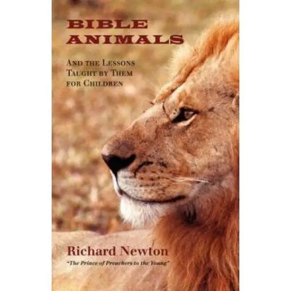 Used Bible Animals: English Literature Book with Children’s Lessons by Richard Newton, Soft Cover Solid Ground Christian Book with Used Condition Ratings (Paperback Equivalent)