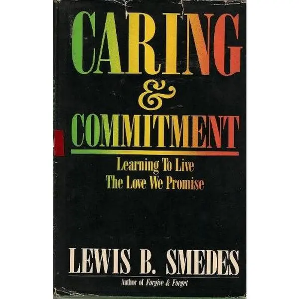 USED Book - Caring & commitment: Learning to live the love we promise by Lewis B Smedes (Paperback) - english
