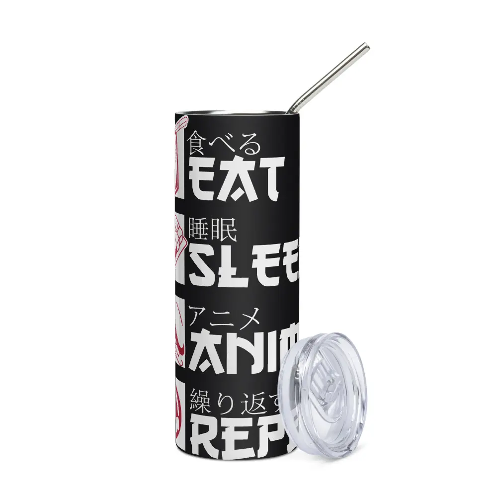 Eat, Sleep , Anime Repeat steel tumbler