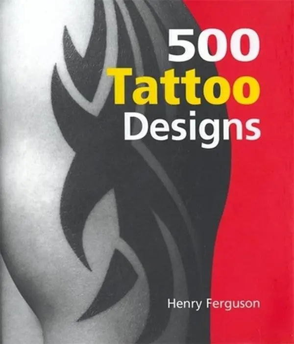 Used Hardcover Book - 500 Tattoo Designs by Henry Ferguson (Tattoo Book with Forearm, Sleeve, Meaningful Ideas) - English, Tattoo Ideas, Tattoo Book By Henry Ferguson