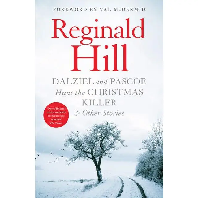 Dalziel and Pascoe Hunt the Christmas Killer & Other Stories by Reginald Hill||Val McDermid [Paperback Book]