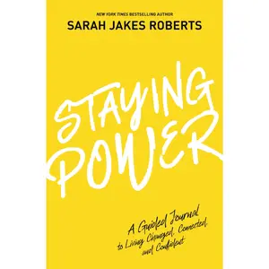 Staying Power: A Guided Journal to Living Changed, Connected, and Confident by Sarah Jakes Roberts [Hardback Book]