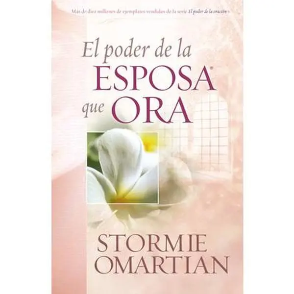 USED Book - El Poder de la Esposa Que Ora = The Power of a Praying Wife by Omartian, Stormie (Paperback) - Spanish