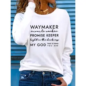 Women's Casual Round Neck Long Sleeve T-Shirt, Printed with "Waymaker, Miracle Worker, Promise Keeper" Inspirational Quotes, 100% Polyester Knit Fabric, Spring and Autumn - Letter Pattern - Suitable for Gift Giving! Long Sleeve Long Sleeve
