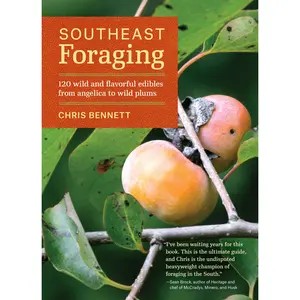 Southeast Foraging by Chris Bennett [Paperback Book]