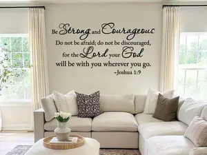 Joshua 1:9 Wall Decal – Be Strong and Courageous – Religious Bible Verse Wall Art Sticker