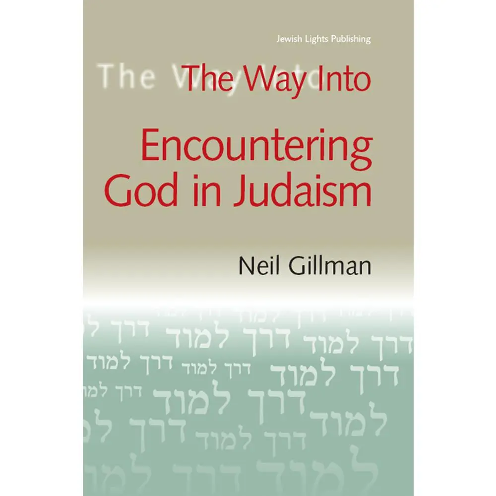 USED-The Way Into Encountering God in Judaism by Gillman, Neil (Paperback)