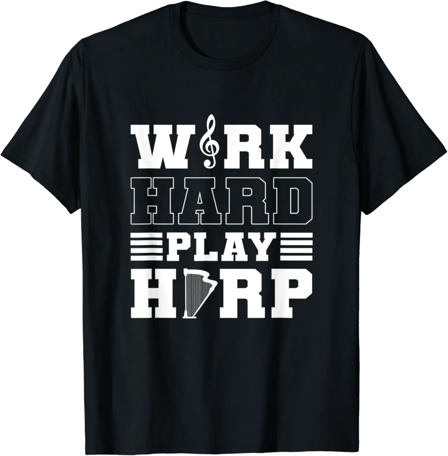 Work Hard Play Harp. Harpist. Harp Player T-Shirt - Farhadheid Shop N7UB0BGFCGFDZ