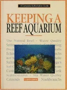 USED-Keeping a Reef Aquarium by U. Erich Friese (Hardcover)