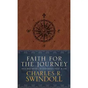 USED Book - Faith for the Journey: Daily Meditations on Courageous Trust in God by Swindoll, Charles R. (Hardcover) - english