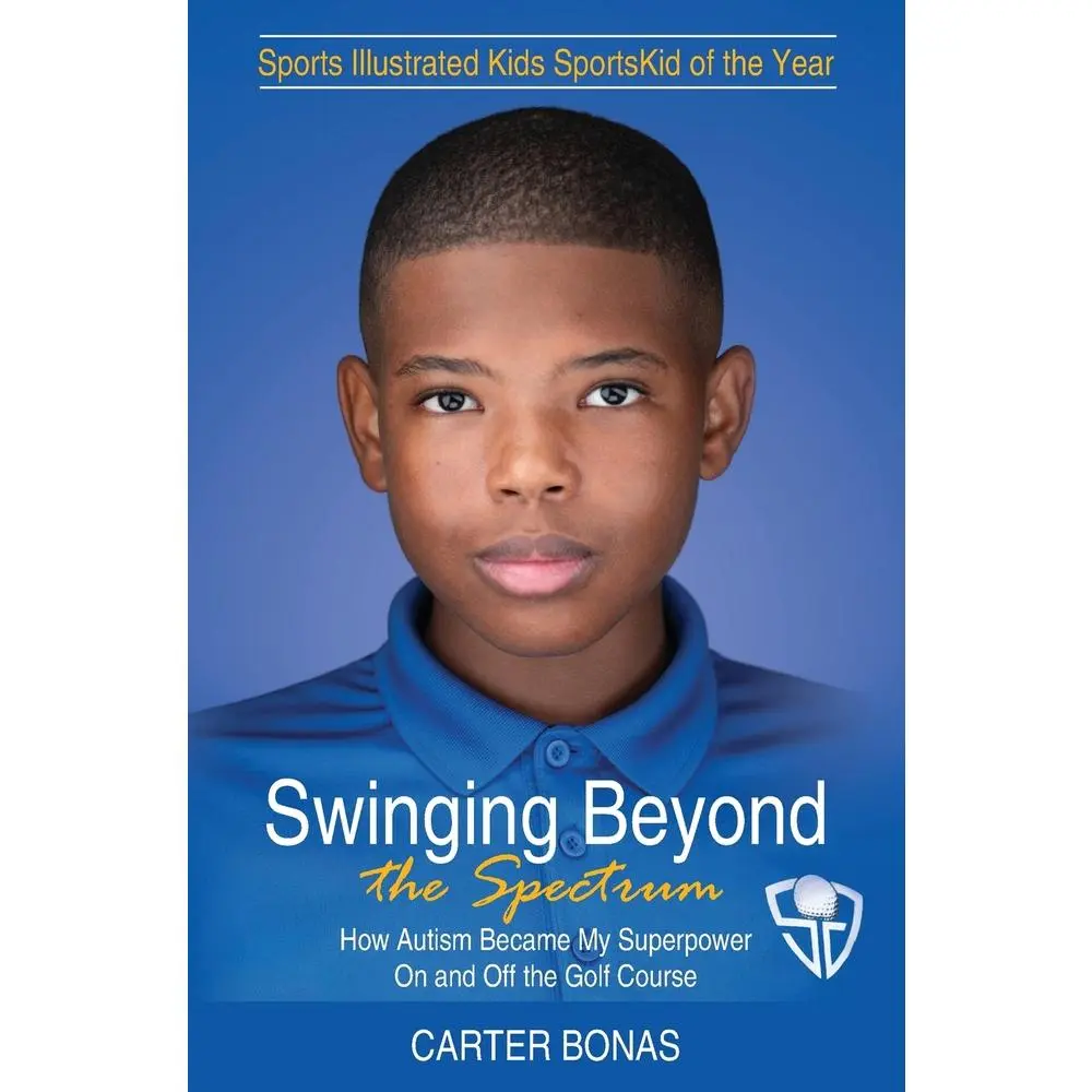 USED-Swinging Beyond the Spectrum: How Autism Became My Superpower On and Off the Golf Course by Bonas, Carter (Paperback)