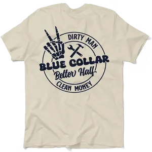 Armed American Supply Dirty Man Clean Money Blue Collar Better Half Cream Casual Women's Soft T-Shirt Clothing Cotton All Seasons Unisex Fit Lightweight Navy