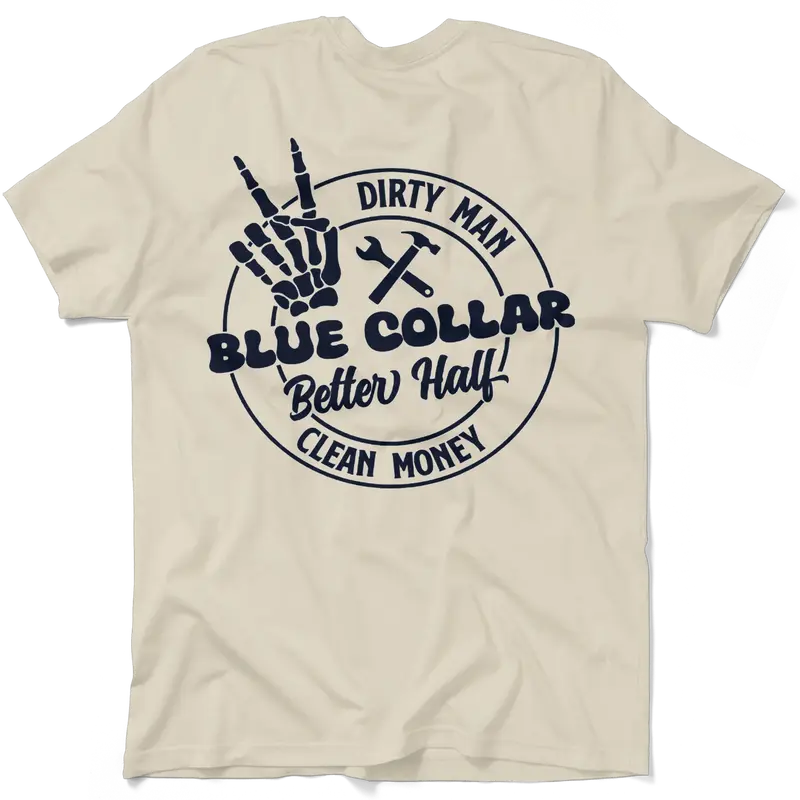 Armed American Supply Dirty Man Clean Money Blue Collar Better Half Cream Casual Women's Soft T-Shirt Clothing Cotton All Seasons Unisex Fit Lightweight Navy