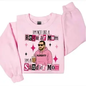 Soulful - Funny Graphic Sweatshirt, I'm Not a Regular Mom Sweater, I'm a Sandler Mom Pullover Outfit, Adam Sandler, Gift for Mom, Made In USA For Women For Men