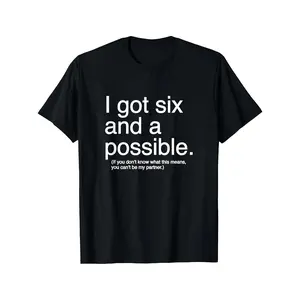 'S & 'S Short  1pc Funny Math Joke T-Shirt for Teenager - I Got Six & a Possible Number 6 Humor Print, Soft Breathable Crew Neck Tee, Unisex Casual Short Sleeve Shirt, Machine Washable Gift for Teenager & Teenager (Black/White), Christmas Tshirt, Mens Tsh